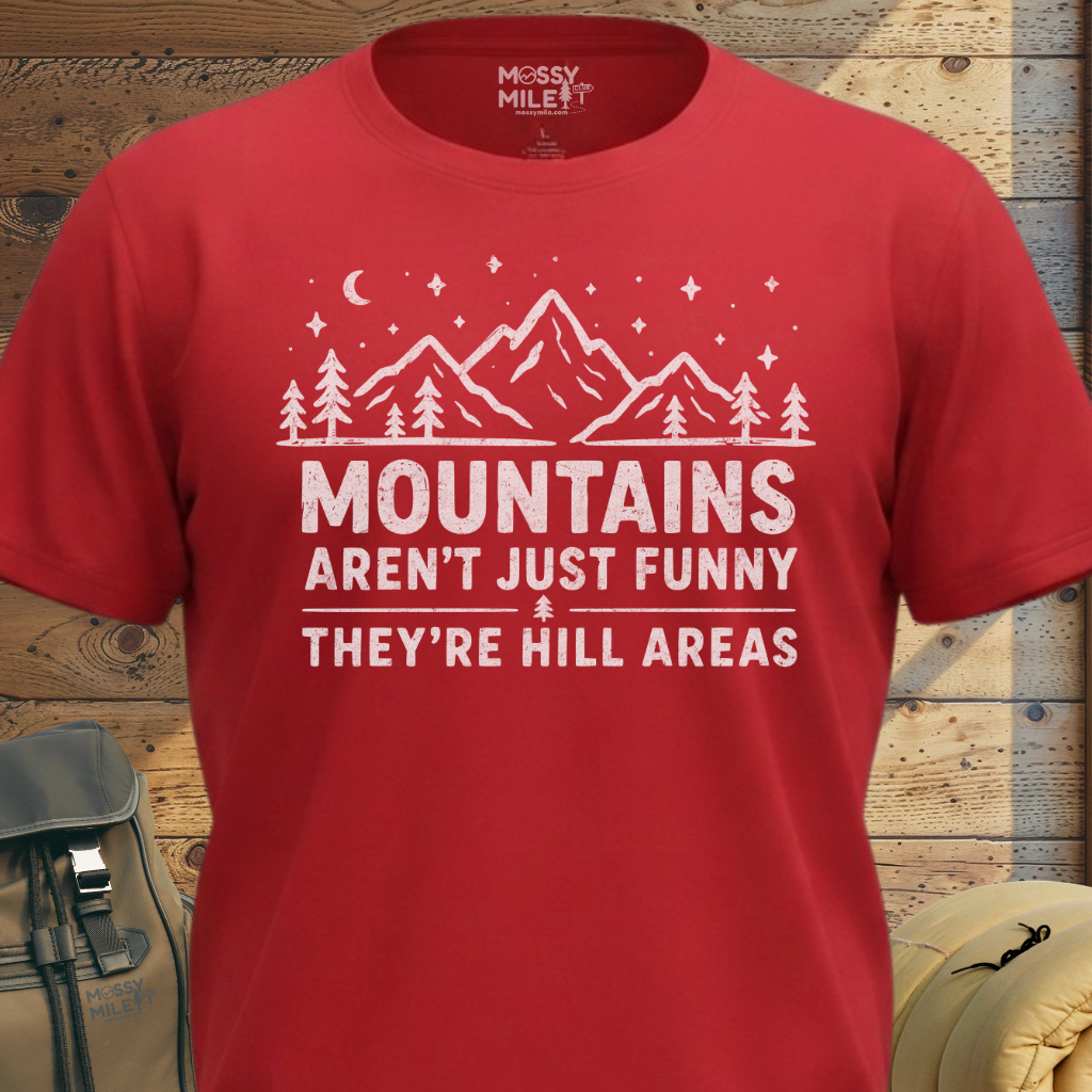 Mountains Hillarious T-Shirt
