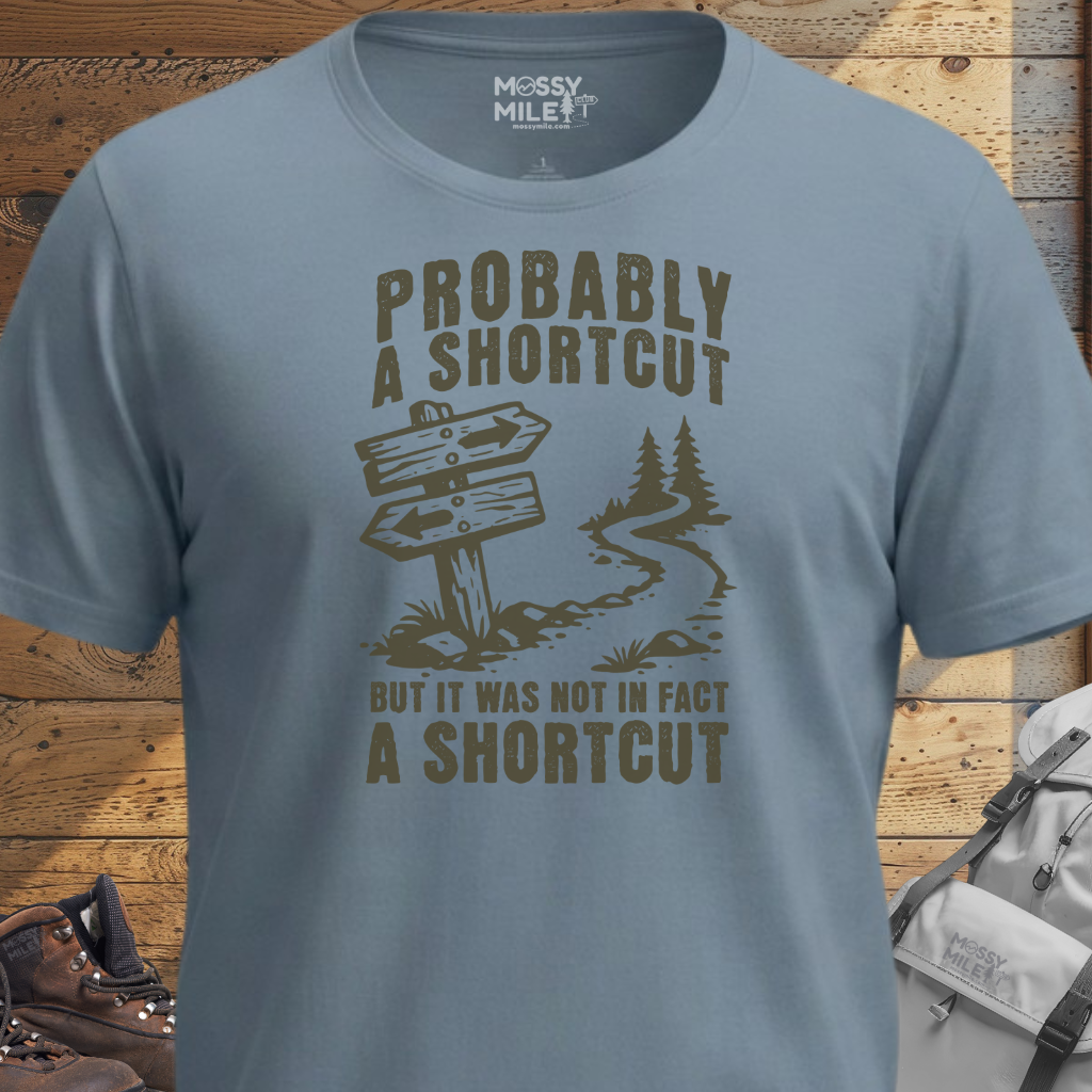 Probably A Shortcut T-Shirt