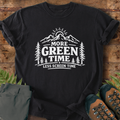 More Green Time T-Shirt
