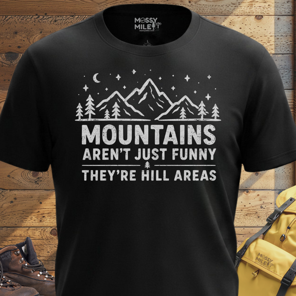 Mountains Hillarious T-Shirt