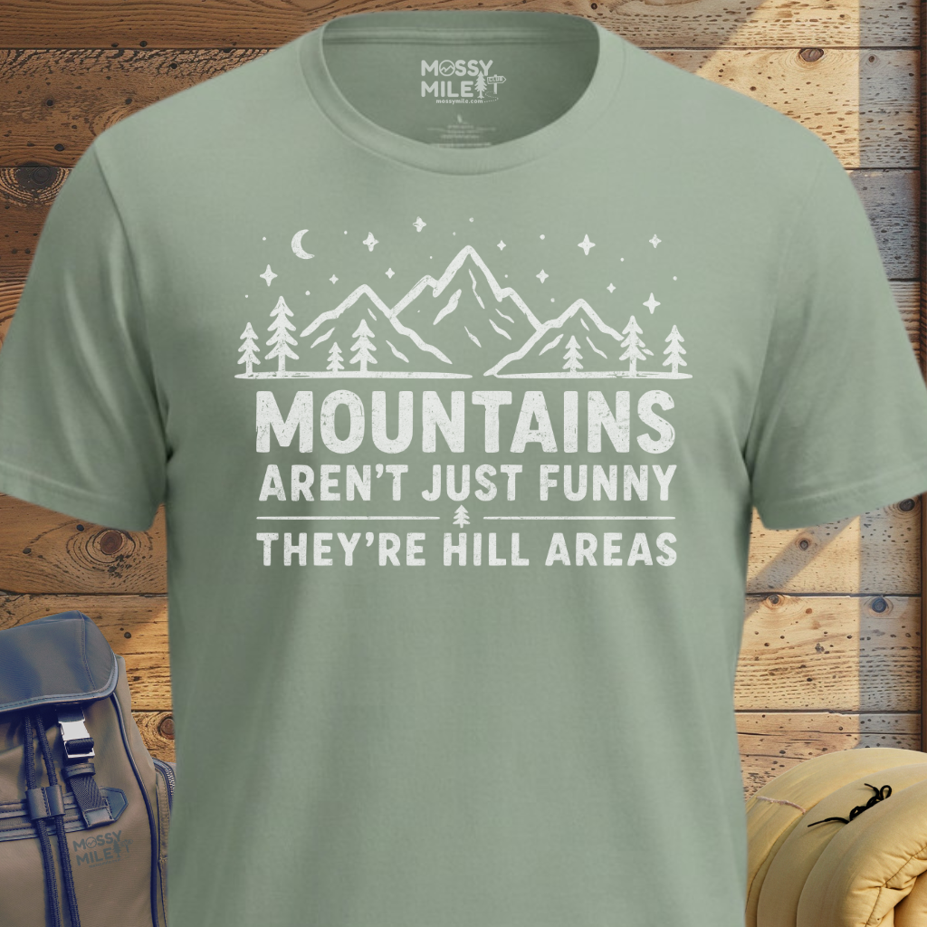 Mountains Hillarious T-Shirt
