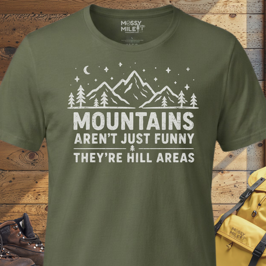 Mountains Hillarious T-Shirt