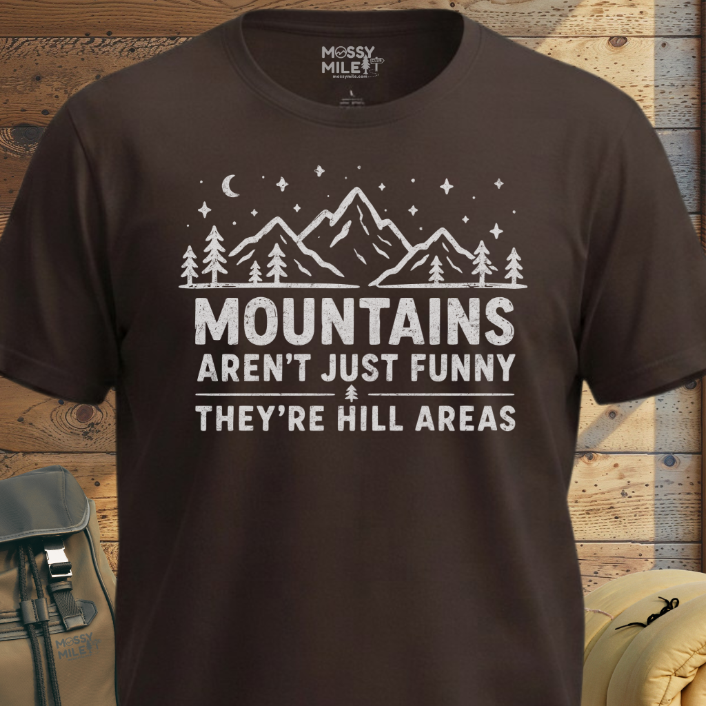 Mountains Hillarious T-Shirt