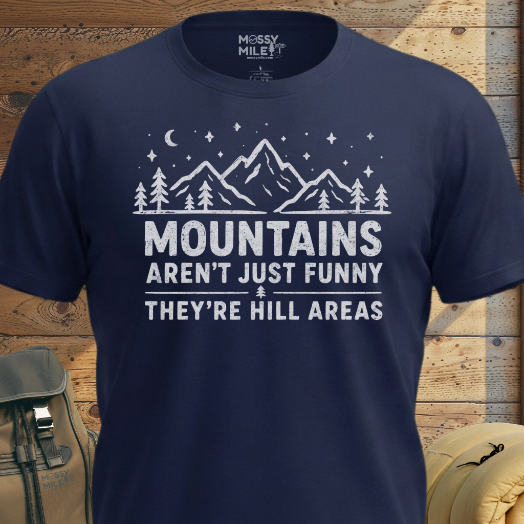 Mountains Hillarious T-Shirt